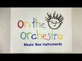Baby Einstein On The Orchestra Music Box Instruments