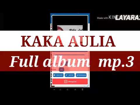 KAKA AULIA ( full.album).mp.3 MUSic. Video.HD