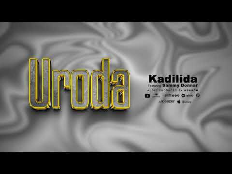 Kadilida Ft Sammy Donnar - URODA (Official Singeli Audio Music )
