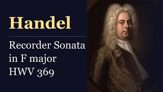 Download lagu Handel: Recorder Sonata in F major HWV 369 – リコーダー・ソナタ ヘ長調 HWV369 mp3