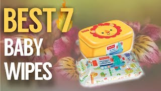 ✅ 7 Best Baby Wipes Review 2019 (Buying Guide)