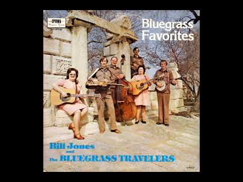 Bluegrass Favorites [1977] - Bill Jones And The Bluegrass Travelers