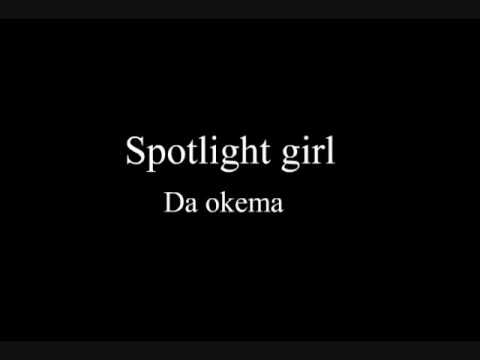 rez inc- ( da okema ) - spotlight girl