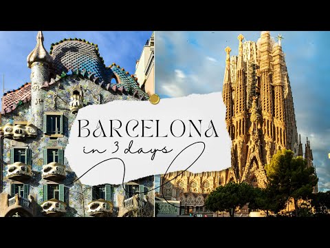 How to Spend 3 Days in BARCELONA, Spain | The City of Gaudi (FULL ITINERARY)