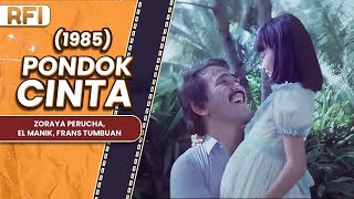 Download lagu PONDOK CINTA (1985) FULL MOVIE HD - ZORAYA PERUCHA, EL MANIK, FRANS TUMBUAN mp3 Download lagu PONDOK CINTA (1985) FULL MOVIE HD - ZORAYA PERUCHA, EL MANIK, FRANS TUMBUAN mp3