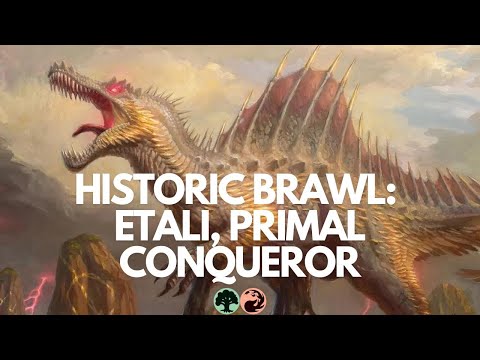 It's Showtime: Etali, Primal Conqueror 🌲🔥 #01 - MTG Arena - Historic Brawl
