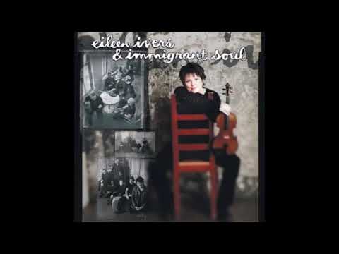 Eileen Ivers and Immigrant Soul - Full Album