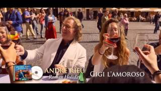 André Rieu about &#39;Gigi L&#39;amoroso&#39;