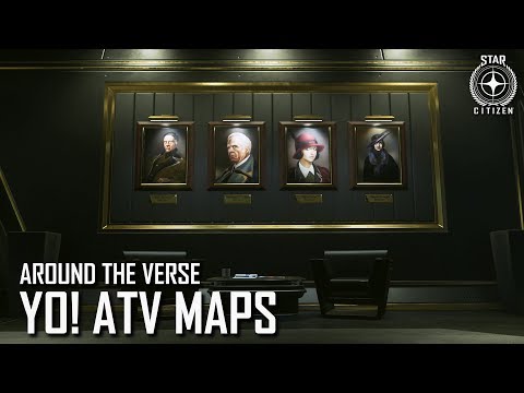 Star Citizen: Around the Verse - Yo! ATV Maps | 3.4.01
