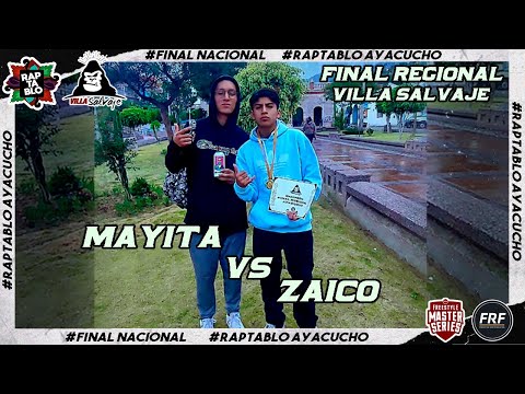 ZAICO VS MAYITA | FINAL | REGIONAL VILLA SALVAJE AYACUCHO 2022