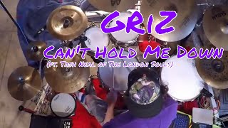 GRiZ - Can&#39;t Hold Me Down (ft. Tash Neal of The London Souls)