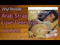 Reveal 0038: Arab Strap - Love Detective - CHEM049