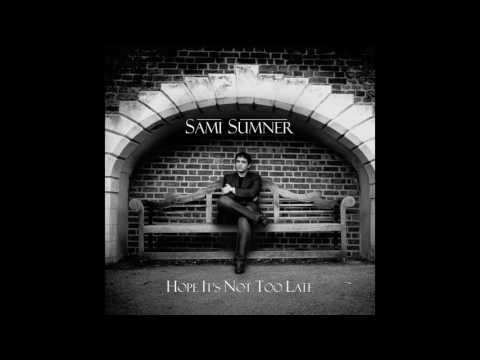 Sami Sumner - Can I Get To Know You (Official Audio)