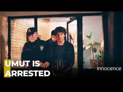 Umut Loses His Freedom - Innocence