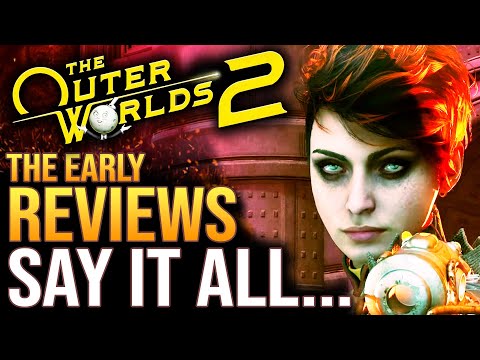 The Outer Worlds 2 - The Early Reviews Say It All...