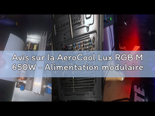Vídeo relacionado con Aerocool LUXPRORGB650M, Fuente de Alimentación Semi-Modular RGB 650W, 80Plus Bronze +88%, Condensadores Japoneses, Ventilador FDB 14cm con Tecnología APFC, Compatible ARGB, 5 Años de Garantía, Negro