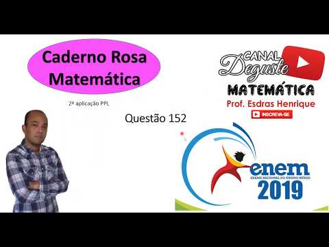 Enem questão 152 de matemática caderno rosa 2ª aplicação PPL de 2019.