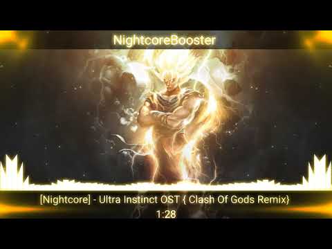 Nightcore - Ultra Instinct OST {Clash Of Gods Remix}
