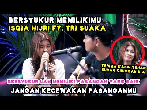 BERSYUKUR MEMILIKIMU - ISQIA HIJRI FT. TRI SUAKA | TRI SUAKA FT. NABILA MAHARANI