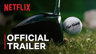 Netflix Full Swing: Season 4 – Official Trailer (Netflix, 2026)