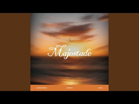 Majestade - Eco do Caminho