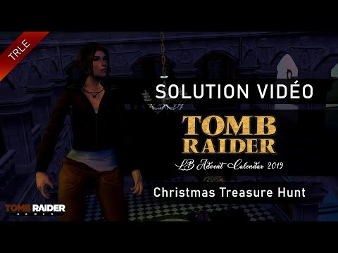 [TRLE] Tomb Raider LB Advent Calendar 2019 - Christmas Hunt Treasure