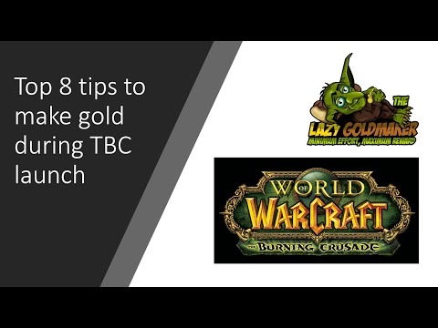 Top 8 Tips to make Gold During TBC Classic Launch