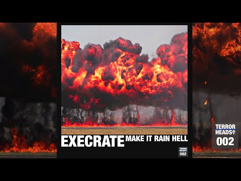 Execrate - Make it Rain Hell