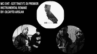 Mc Eiht - Got That Instrumental Feat. Dj Premier [Remake by Olcayto]