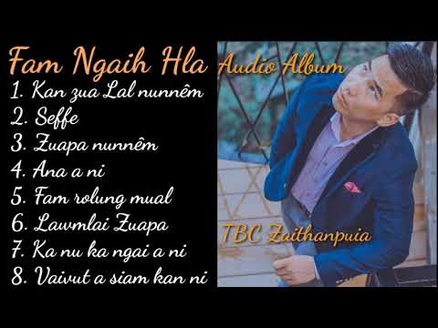 TBC Zaithanpuia - Fam Ngaih Hla | Official Audio Album