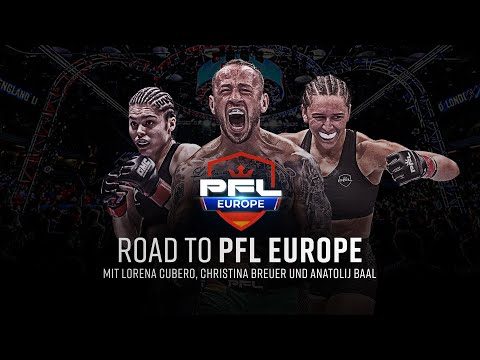 #RoadToPFL | Anatolij Baal, Christina Breuer und Lorena Cubero bei PFL Europe 2 |