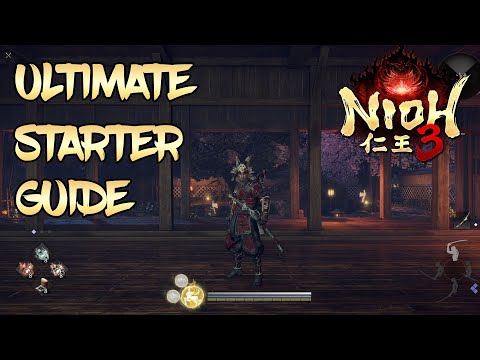 Nioh 3 - Ultimate Starter Guide