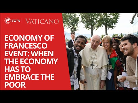Pope Francis visits Assisi for the Economy of Francis 2022 event. An economy that embraces the poor