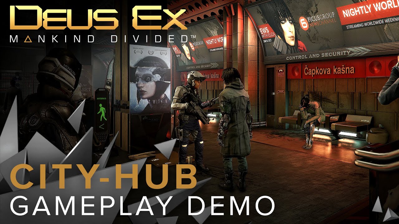 Deus Ex: Mankind Divided - City-hub Gameplay Demo - YouTube