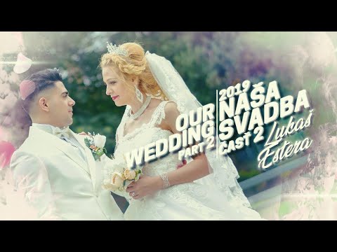 Svadba Lukas a Estera Cast 2 2019