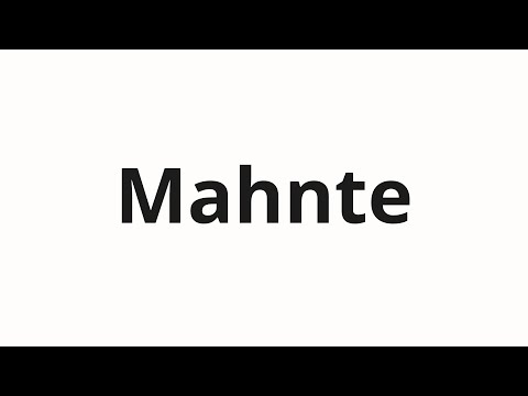 How to pronounce Mahnte