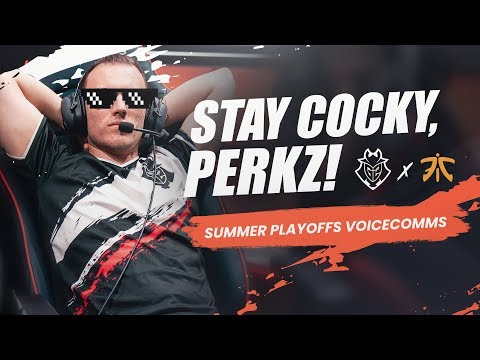 Stay Cocky, Perkz! | LEC Summer 2019 Playoffs G2 vs Fnatic Voicecomms