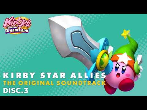 3-09. Another Dimension (Kirby's Return to Dream Land) - KIRBY STAR ALLIES: THE ORIGINAL SOUNDTRACK