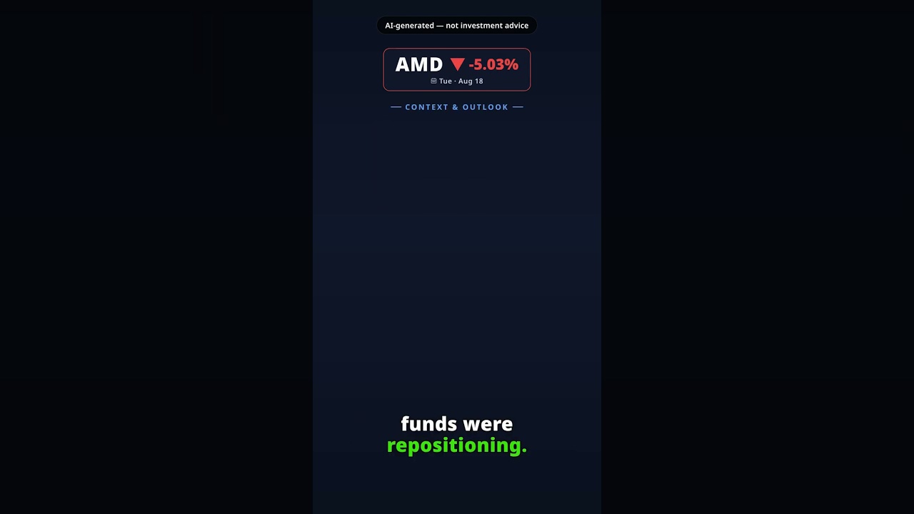 Why Is Advanced Micro Devices Stock Falling Today? AMD -5.03% (Aug 18)