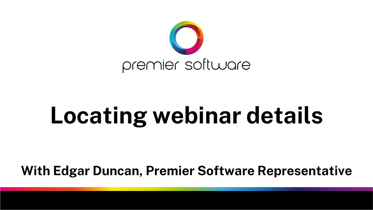 Premier Software - Locating Webinar Details