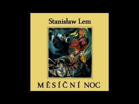 Stanislaw - Lem Měsíční noc rozhlasová hra