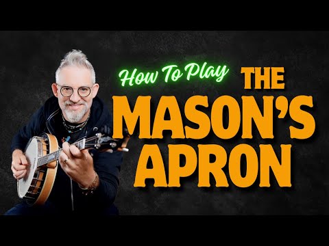 How to Play the The Mason's Apron on Irish Tenor Banjo
