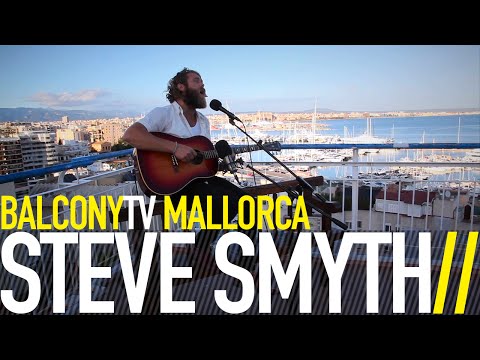 STEVE SMYTH - WHERE IS MY BABY TONIGHT (BalconyTV)