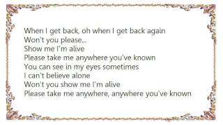 Head East - Show Me I&#39;m Alive Lyrics