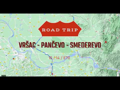 10/14/E70 Vršac - Pančevo - Smederevo