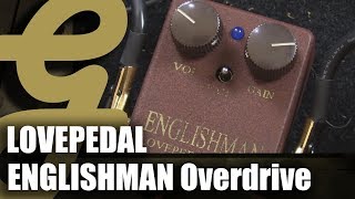 Lovepedal Englishman - What To Know & Where To Buy | Equipboard