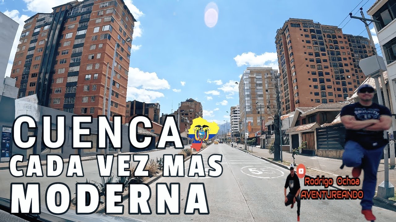 THE CITY OF CUENCA, ECUADOR, IS BECOMING MORE MODERN (Correction in the number of inhabitants is ...