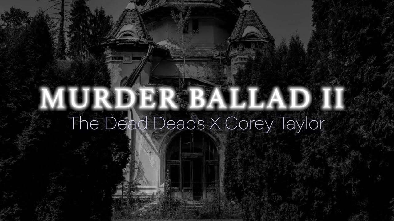 The Dead Deads ft. Corey Taylor - 