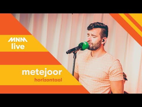 MNM LIVE: Metejoor - Horizontaal