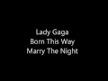 Lady Gaga Marry The Night Lyrics 
